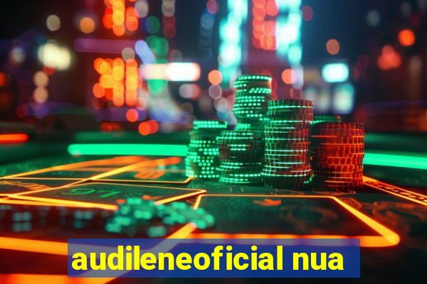 audileneoficial nua